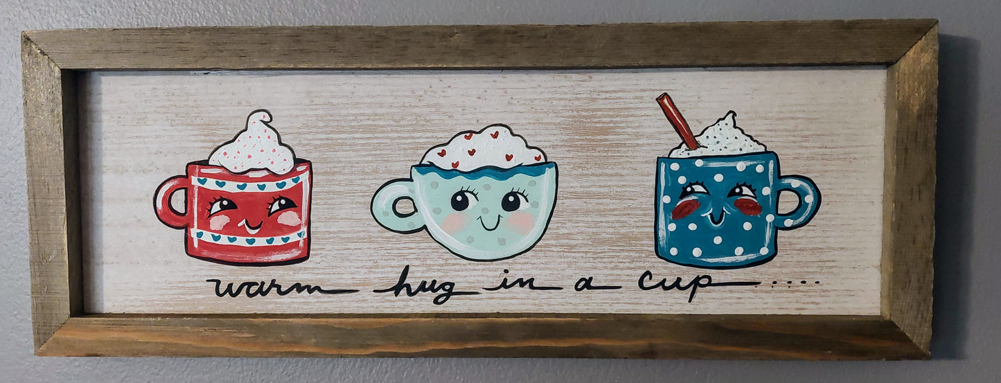 Warm hug in a Cup Wall Art Decor ORIGINAL hand painted mugs of cocoa